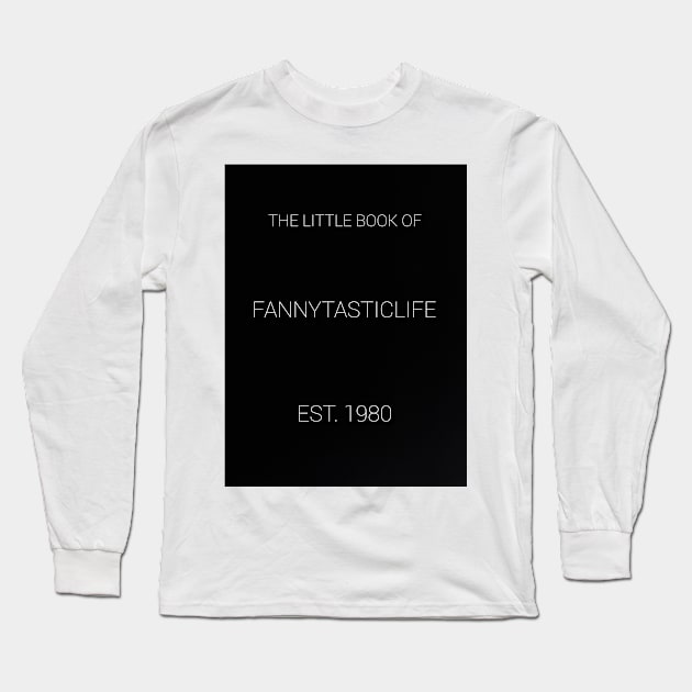 The Little Book of Long Sleeve T-Shirt by Fannytasticlife